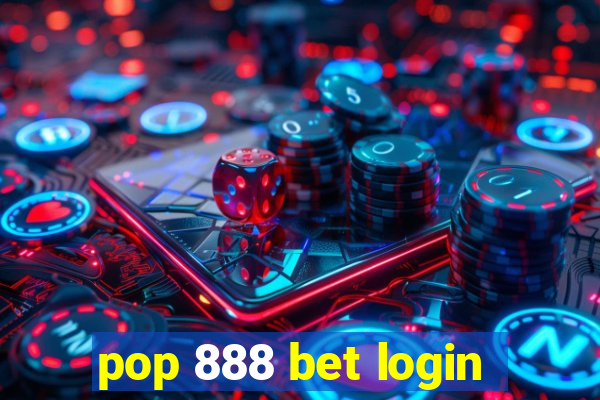 pop 888 bet login